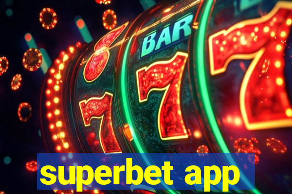 superbet app